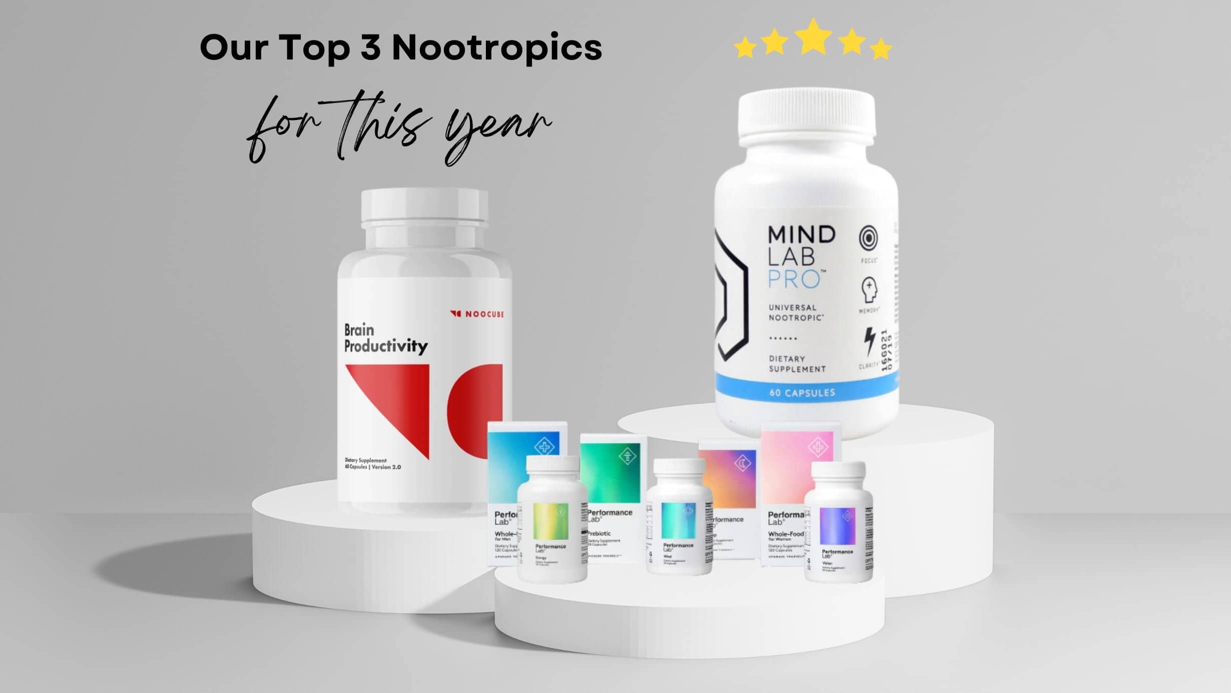 top 3 best nootropic supplements to buy that help to enhance cognitive abilities, memory span, reduce brain fog and stress, help deal with anxiety and become a better version of yourself